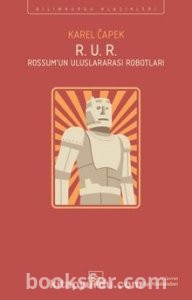 R. U. R. (Rossum’un Uluslararası Robotları) - Karel Çapek  | PDF İndir