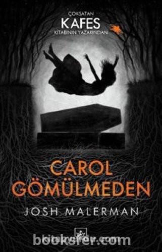 Carol Gömülmeden - Josh Malerman | PDF İndir