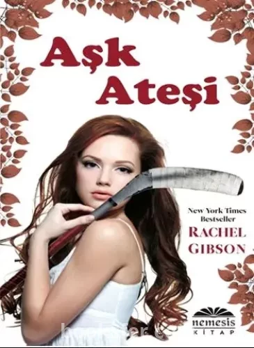 Aşk Ateşi- Rachel Gibson |PDF İNDİR