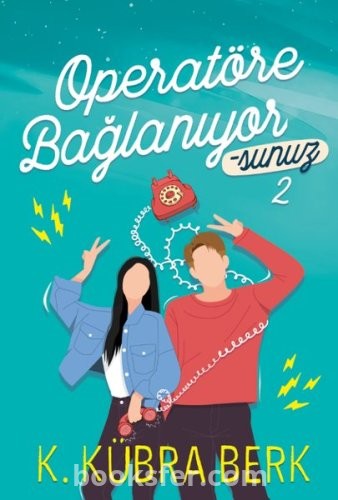 Operatöre Bağlanıyorsunuz 2 - K.Kübra Berk | PDF İndir