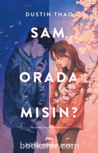 Sam, Orada Mısın? - Dustin Thao  | PDF İndir