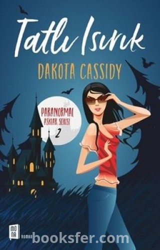 Tatlı Isırık- Dakota Cassidy |PDF İNDİR