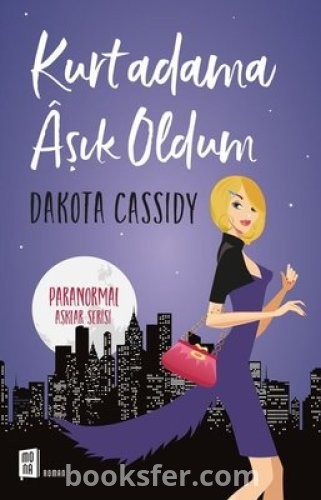 Kurtadama Aşık Oldum- Dakota Cassidy |PDF İNDİR