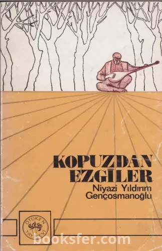 Kopuzdan Ezgiler - Niyazi Yıldırım Gençosmanoğlu | PDF İndir