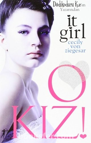 O Kız! - Cecily Von Ziegesar | PDF İndir