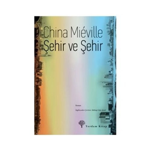 China Mieville – Şehir ve Şehir | PDF İNDİR