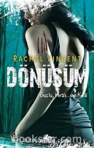 Dönüşüm / Dönüşüm Serisi 5 - Rachel Vincent | PDF İndir 1