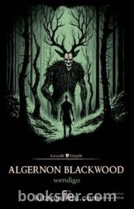 Wendigo - Algernon Blackwood | PDF İNDİR