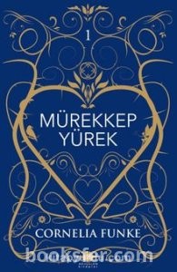 Mürekkep Yürek - Cornelia Funke | PDF İndir