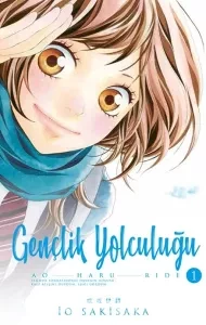 Gençlik Yolculuğu 1 / Ao Haru Ride - Io Sakisaka| PDF İNDİR