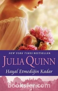 Hayal Etmediğin Kadar - Julia Quinn | PDF İndir 1