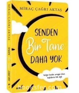 Senden Bir Tane Daha Yok - Miraç Çağrı Aktaş | PDF İndir