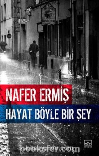Hayat Böyle Bir Şey - Nafer Ermiş | PDF İndir