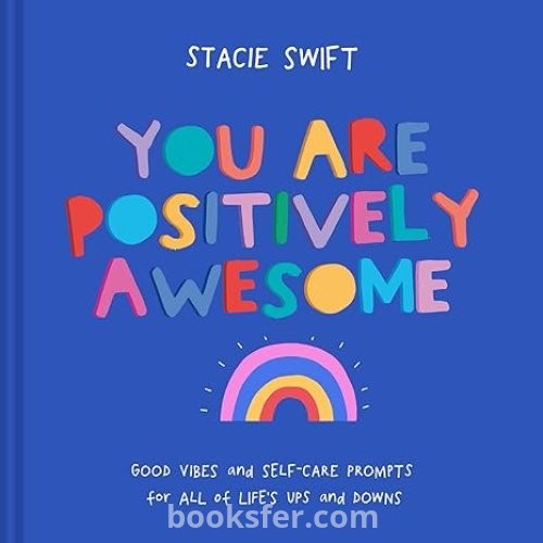 You Are Positively Awesome - Stacie Swift | DOWNLOAD PDF