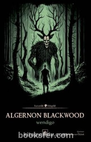 Wendigo - Algernon Blackwood | PDF İNDİR