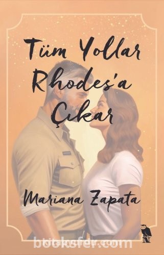 Tüm Yollar Rhodes’a Çıkar - Mariana Zapata | PDF İNDİR