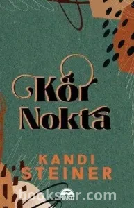 Kör Nokta - Kandi Steiner | PDF İNDİR 1