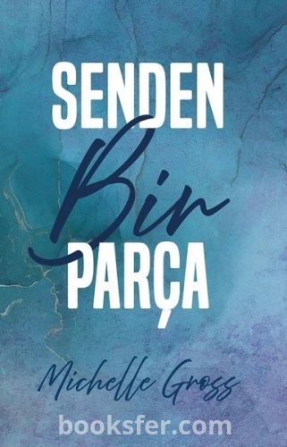Senden Bir Parça - Michelle Gross | PDF İndir