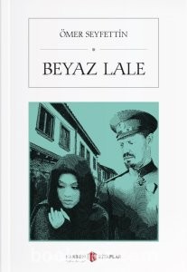 Beyaz Lale - Ömer Seyfettin | Sesli Kitap İndir