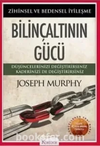 Bilinçaltının Gücü - Joseph Murphy