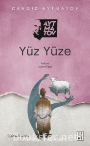 Yüzyüze - Cengiz Aytmatov | Sesli Kitap İndir