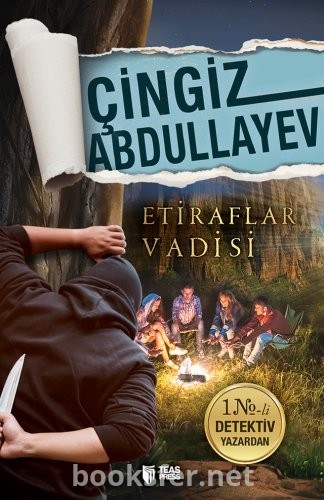 Etiraflar Vadisi - Çingiz Abdullayev | PDF Yüklə