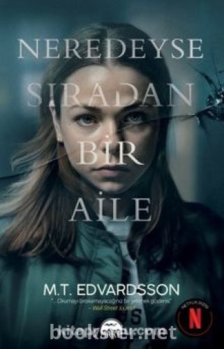 Neredeyse Sıradan Bir Aile - M.T. Edvardsson | PDF İndir