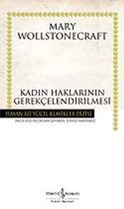 Kadın Haklarının Gerekçelendirilmesi - Mary Wollstonecraft | PDF İndir