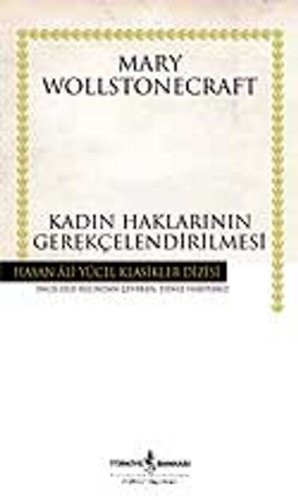 Kadın Haklarının Gerekçelendirilmesi - Mary Wollstonecraft | PDF İndir