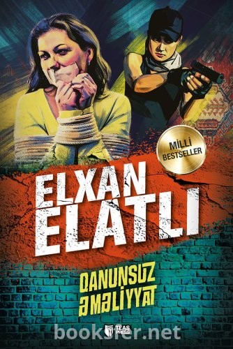 Qanunsuz Əməliyyat - Elxan Elatlı | PDF Yüklə