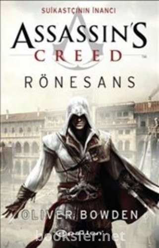 Assassin's Creed Rönesans / Suikastçının İnancı - Oliver Bowden | PDF İndir