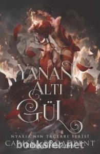 Yanan Altı Gül - Carissa Broadbent | PDF İndir 1