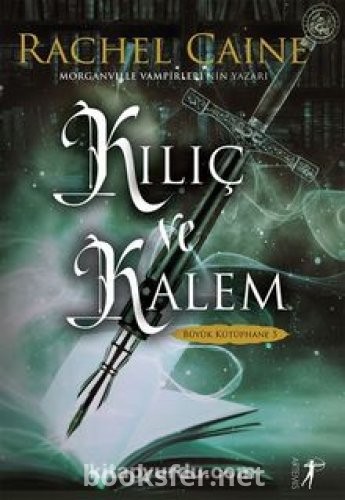 Kılıç ve Kalem - Büyük Kütüphane 5 - Rachel Caine | PDF İndir