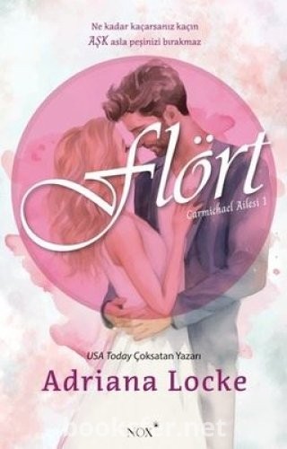 Flört - Carmichael Ailesi 1 - Adriana Locke | PDF İndir