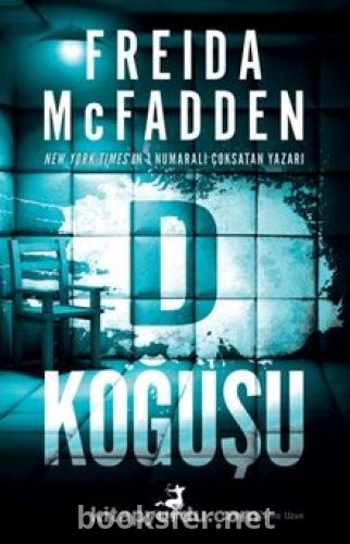 D Koğuşu - Freida Mcfadden | PDF İndir