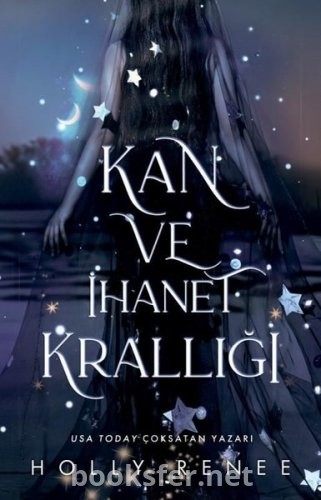 Kan ve İhanet Krallığı - Holly Renee | PDF İndir
