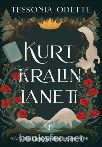 Kurt Kralın Laneti - Güzel ve Çirkin'in Yeniden Anlatımı - Tessonja Odette | PDF İndir 1