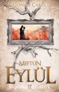 Meftun - Eylül serisi 3 - Gonca Çakır | PDF İndir 1