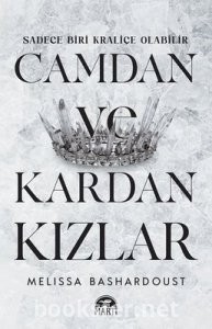 Camdan ve Kardan Kızlar - Melissa Bashardoust | PDF İndir