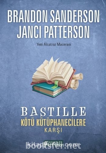 Bastille Kötü Kütüphanecilere Karşı - Brandon Sanderson & Janci Patterson | PDF İndir