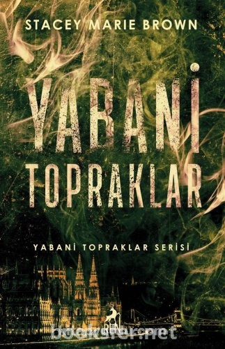 Yabani Topraklar - Yabani Topraklar Serisi 1 - Stacey Marie Brown | PDF İndir