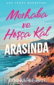 Merhaba ve Hoşçakal Arasında - Emma Scott | PDF İndir 1