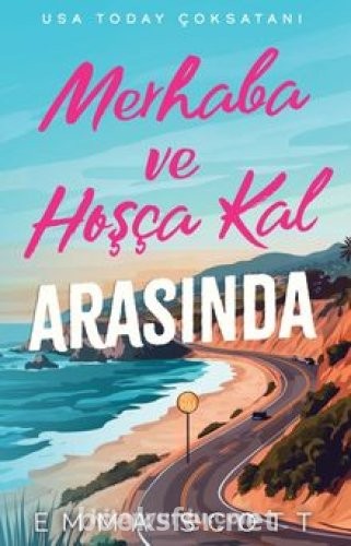 Merhaba ve Hoşçakal Arasında - Emma Scott | PDF İndir