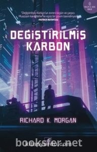 Değiştirilmiş Karbon - Richard K. Morgan | PDF İndir 1
