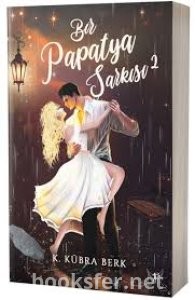 Bir Papatya Şarkısı 2 - K. Kübra Berk | PDF İndir 1