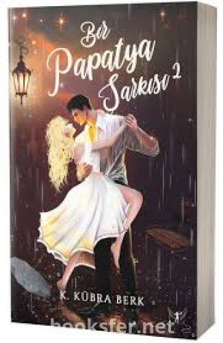 Bir Papatya Şarkısı 2 - K. Kübra Berk | PDF İndir