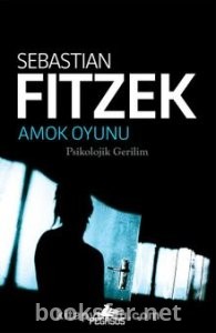 Amok Oyunu - Sebastian Fitzek | PDF İndir