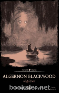 Söğütler - Algernon Blackwood  | PDF İndir