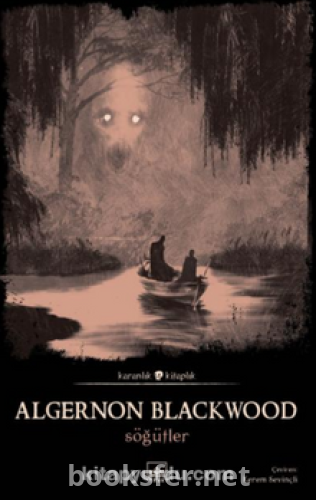 Söğütler - Algernon Blackwood  | PDF İndir