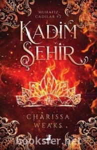 Muhafız Cadılar 2 Kadim Şehir - Charissa Weaks | PDF İndir